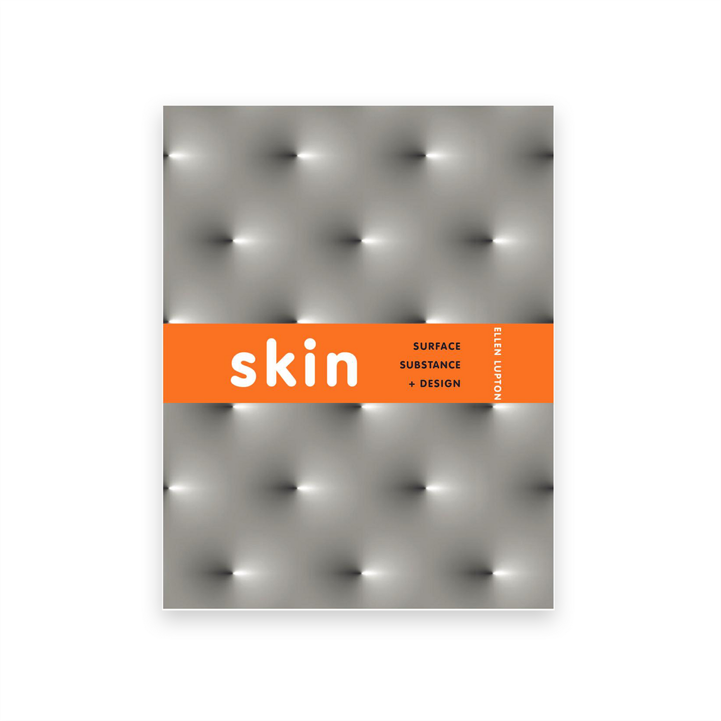 Skin: Surface, Substance + Design