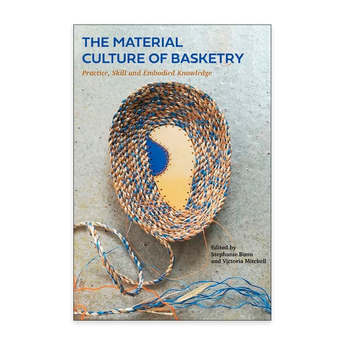THE MATERIAL CULTURE OF BASKETRY