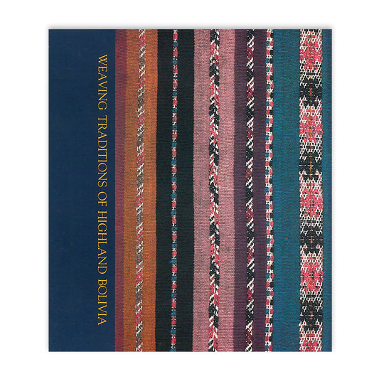 Weaving Traditions of Highland Bolivia