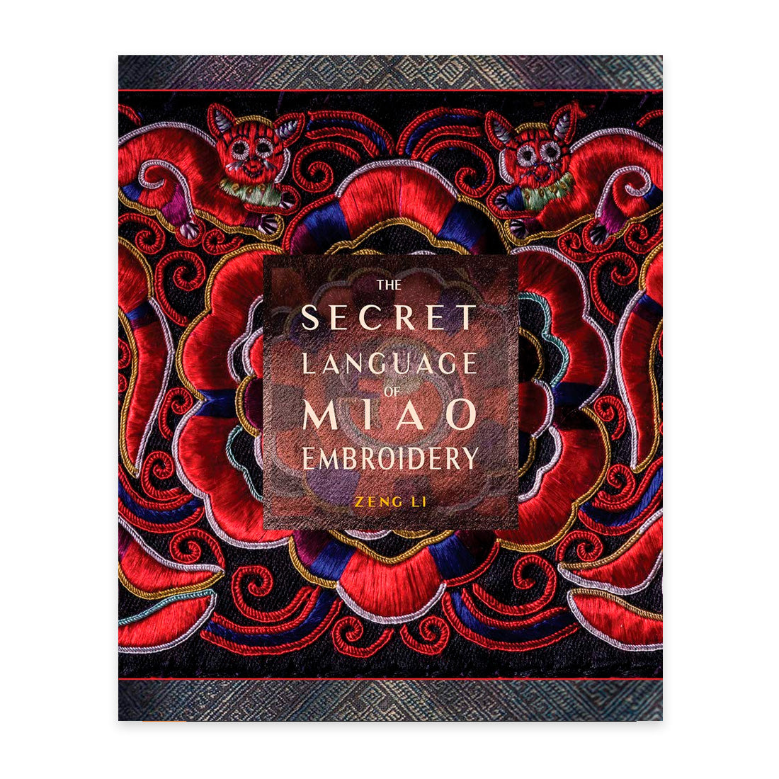 Every Thread a Story and The Secret Language of Miao Embroidery