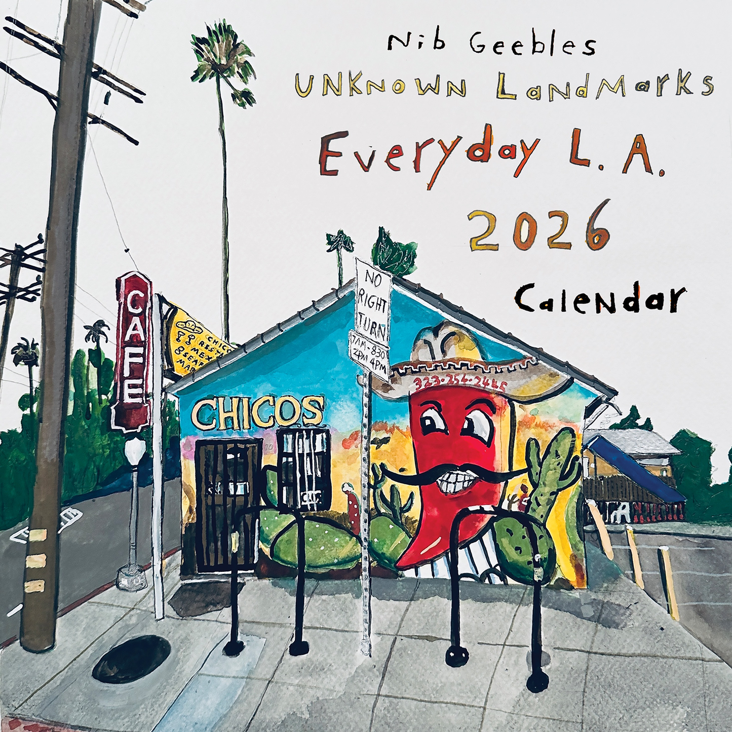 2026 Nib Geebles Unknown Landmarks of LA Calendar