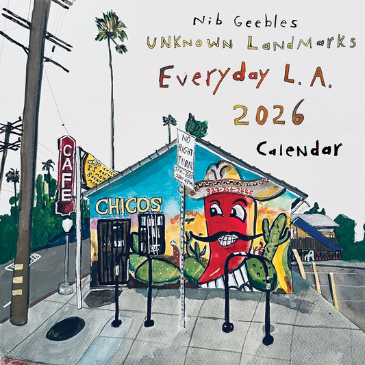 2026 Nib Geebles Unknown Landmarks of LA Calendar