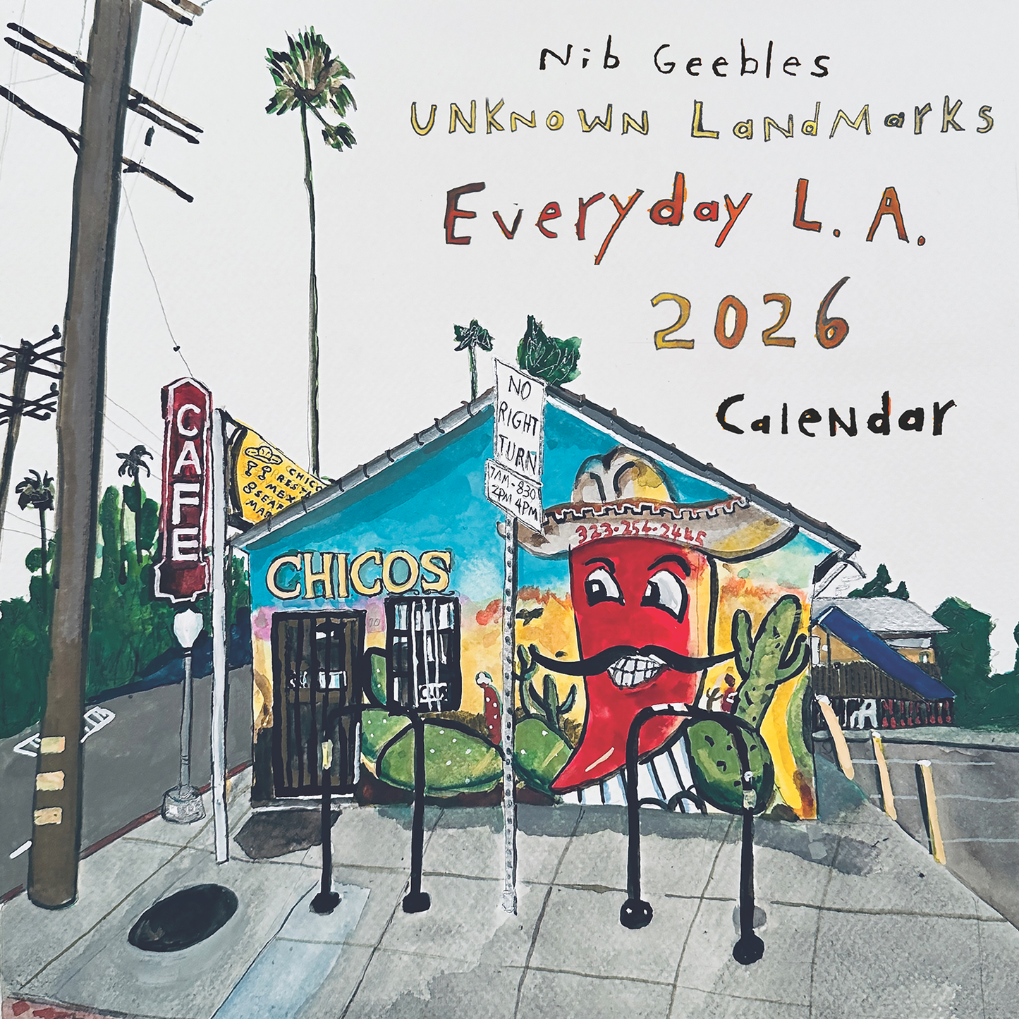 2026 Nib Geebles Unknown Landmarks of LA Calendar