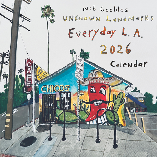 2026 Nib Geebles Unknown Landmarks of LA Calendar