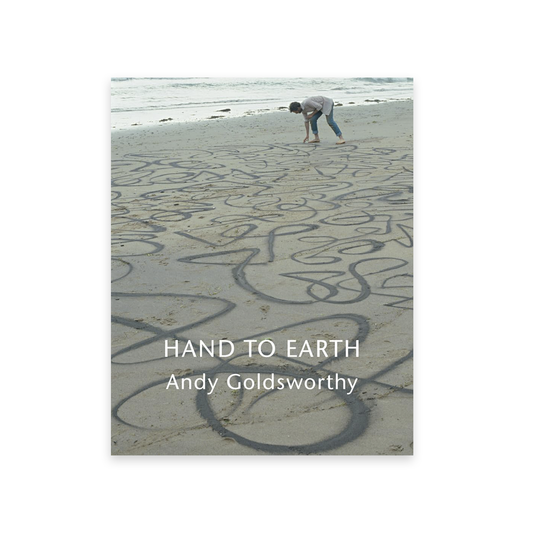 Hand to Earth: Andy Goldsworthy