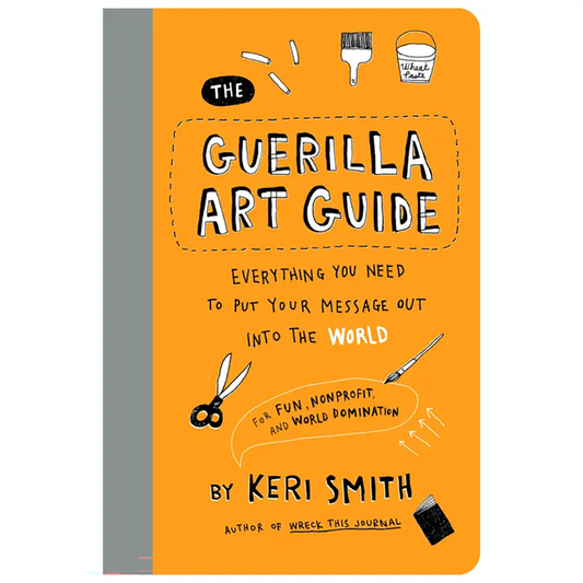 Guerilla Art Guide