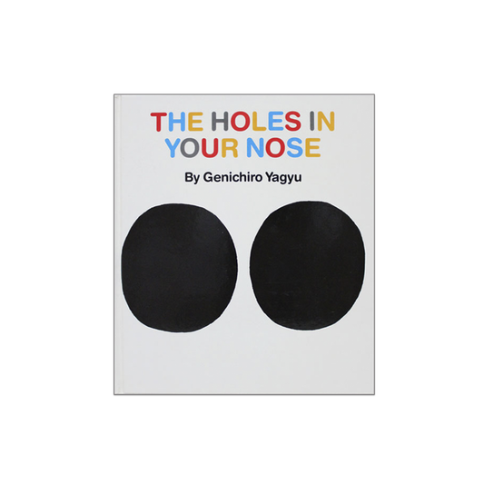 The Holes in Your Nose