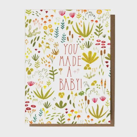 You Made A Baby!