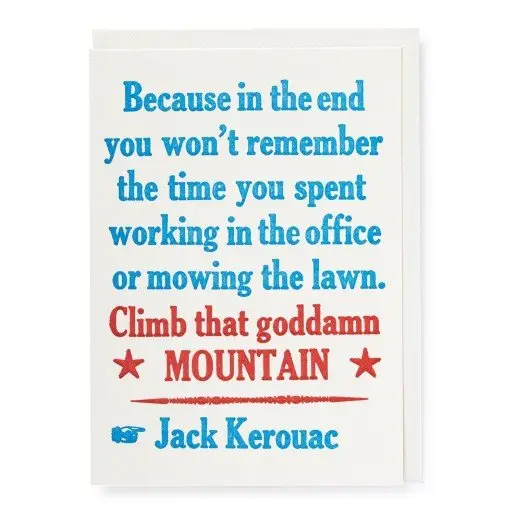 Climb That Mountain - Greeting Card