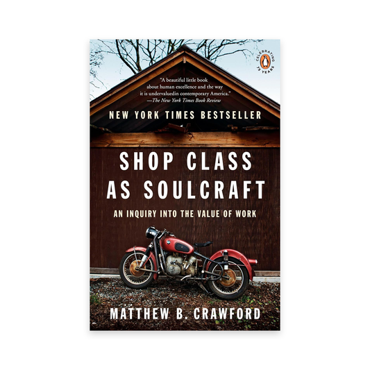 Shop Class as Soulcraft