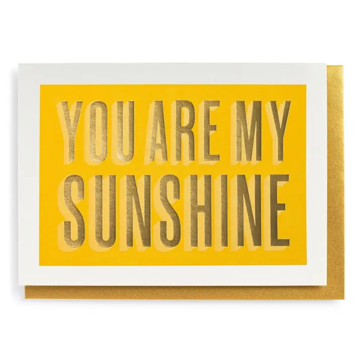 You Are My Sunshine - Greeting Card