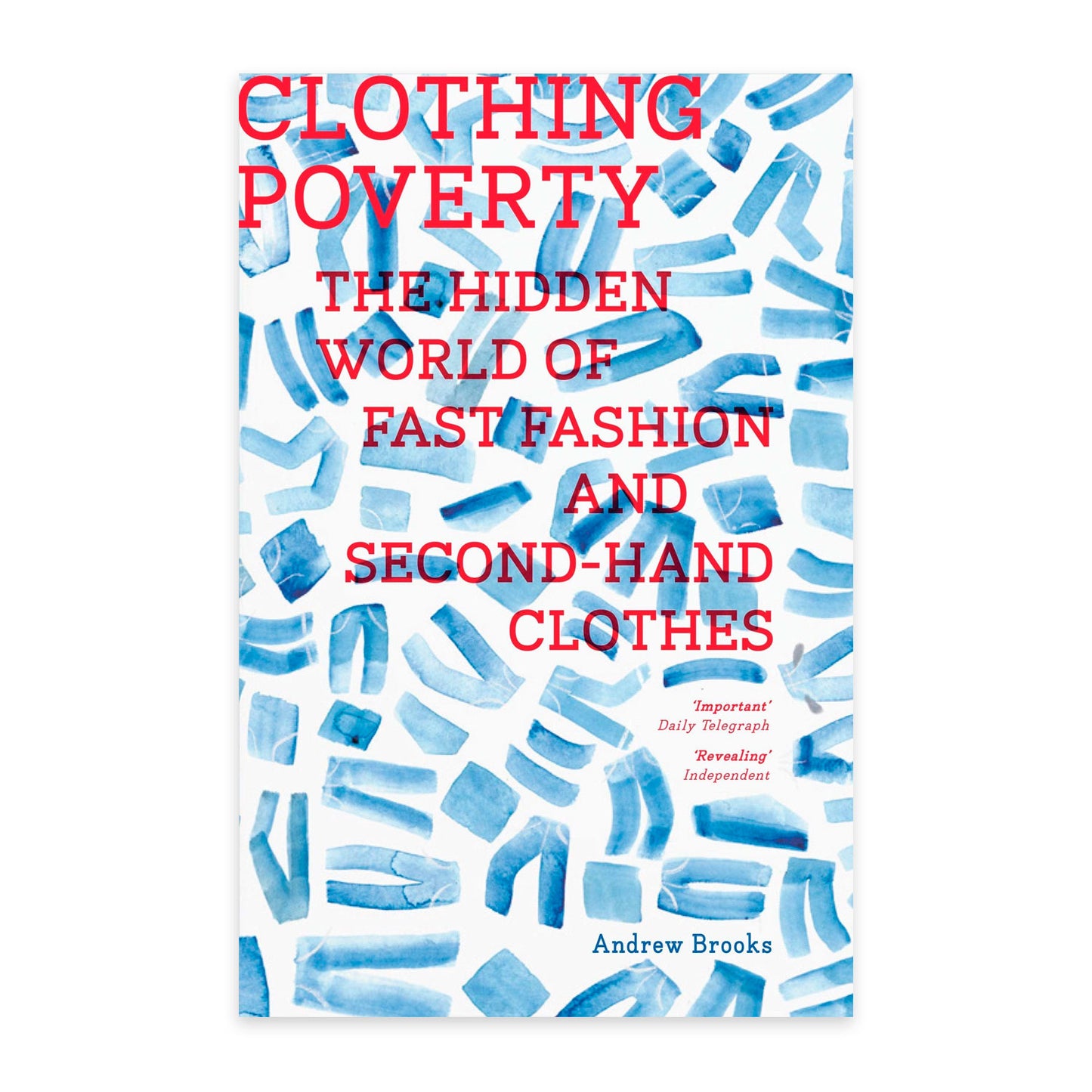 Clothing Poverty - The Hidden World of Fast Fashion