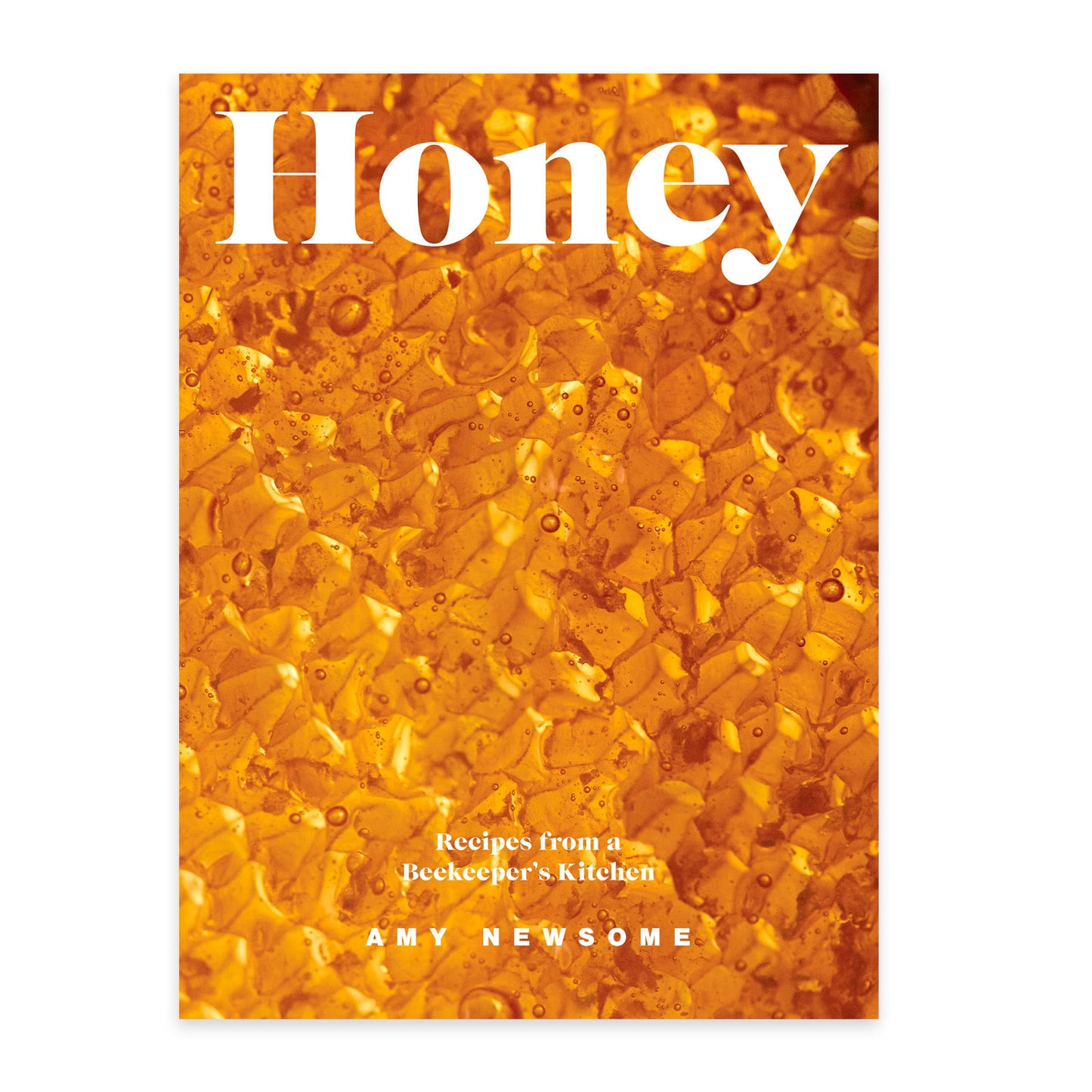 Honey - Recipes from a Beekeeper's Kitchen
