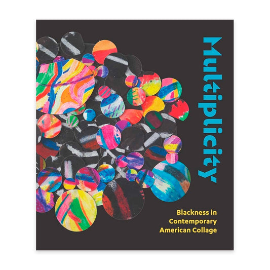 Multiplicity - Blackness in Contemporary American Collage