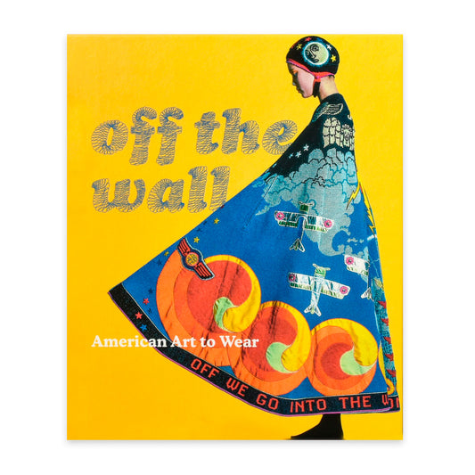 Off the Wall - American Art to Wear
