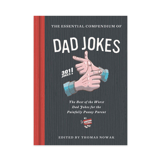 Dad Jokes - The Essential Compendium