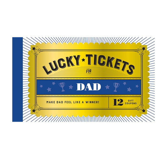 Lucky Tickets for Dad