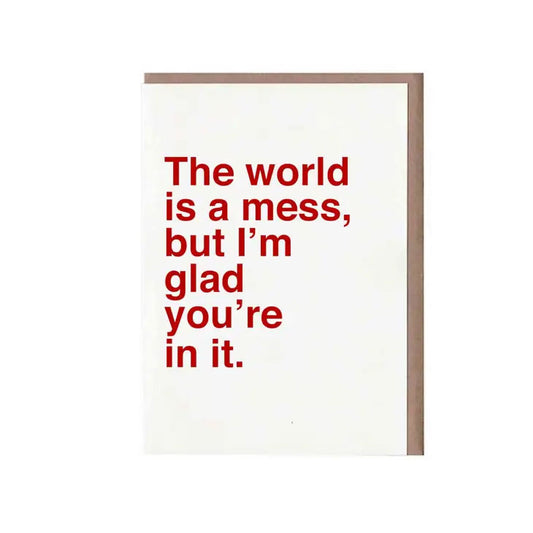 The World is a Mess Card