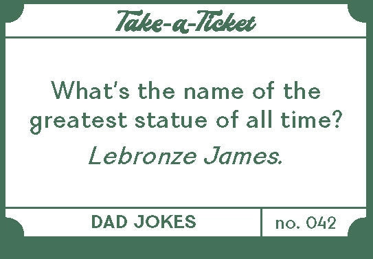 Take A Ticket - Dad Jokes