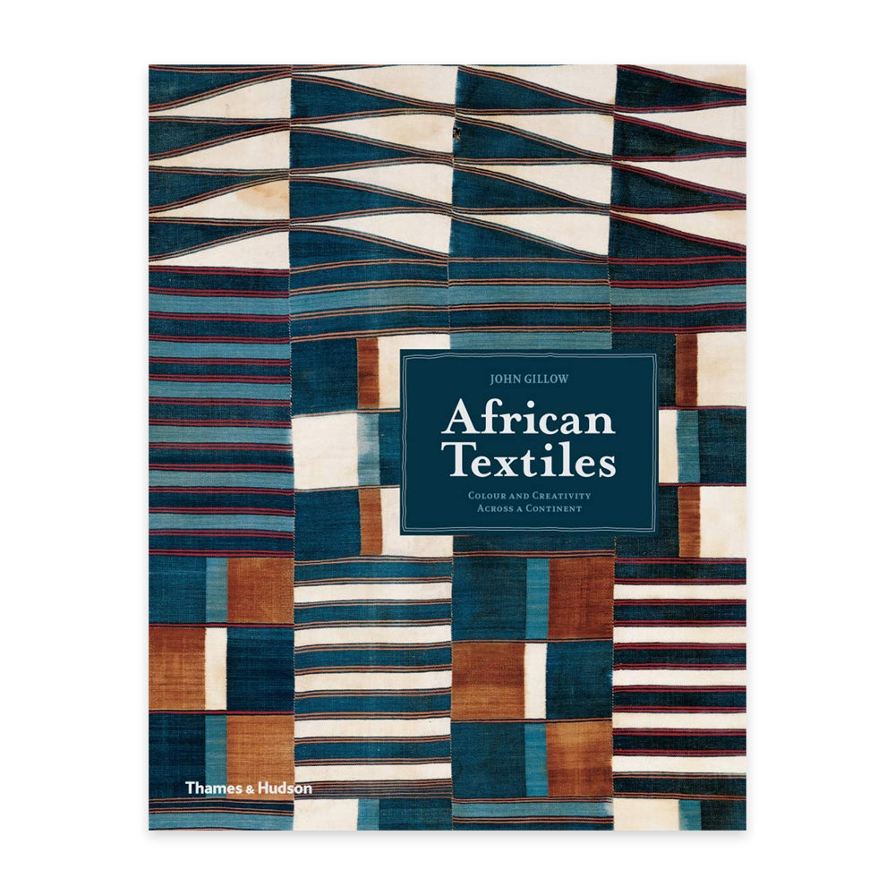 African Textiles - Color and Creativity Across a Continent
