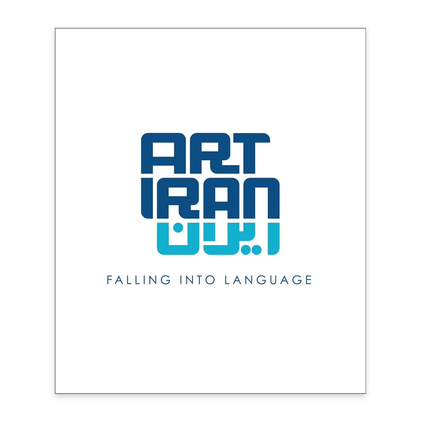ART IRAN - Falling Into Language