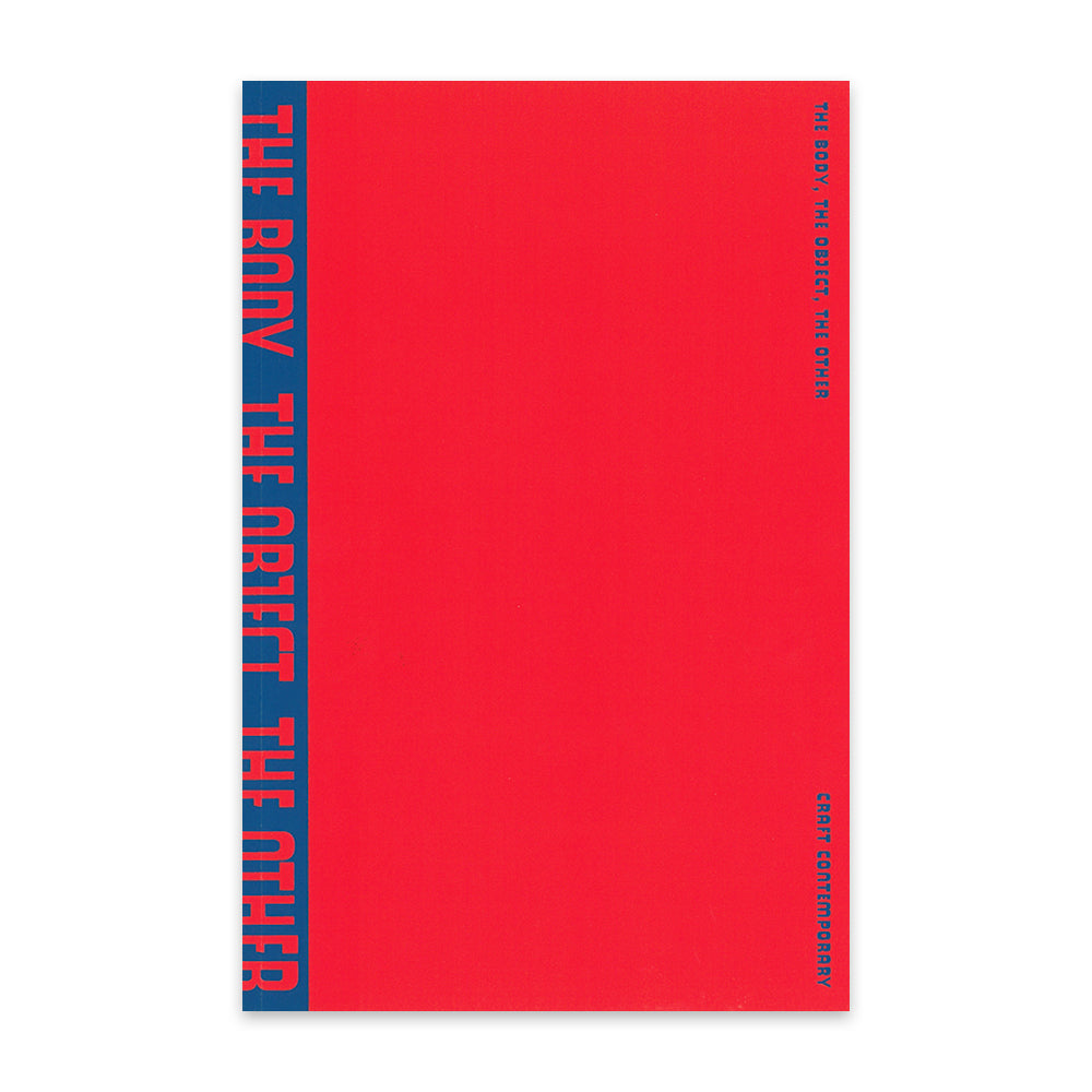 The Body, The Object, The Other – Craft Contemporary Shop