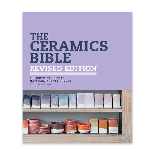 The Ceramics Bible (Revised Edition)