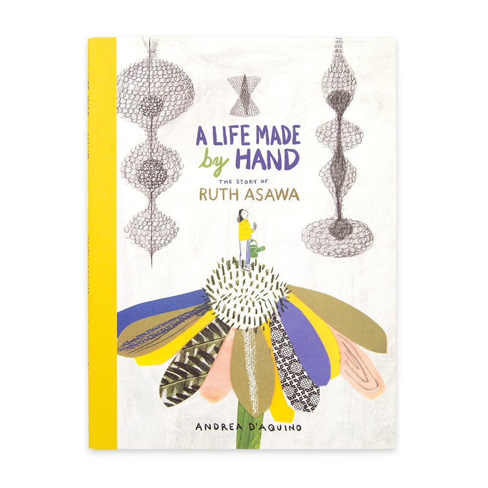 A Life Made by Hand - The Story of Ruth Asawa