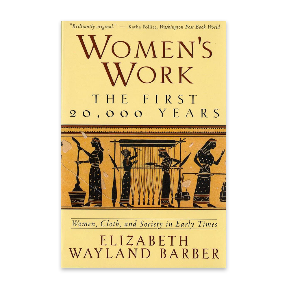 Women's Work - The First 20,000 Years